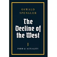The Decline of the West: Form and Actuality