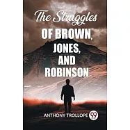 The Struggles Of Brown, Jones, And Robinson