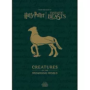 Harry Potter: Creatures of the Wizarding World (Expanded and Updated Edition)