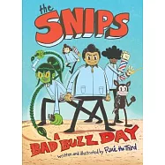 The Snips: A Bad Buzz Day (a Graphic Novel)