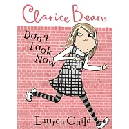 Clarice Bean, Don’t Look Now