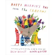 蠟筆歡慶母親節Happy Mother’s Day from the Crayons