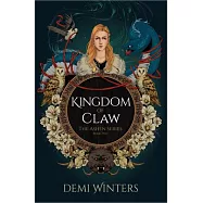 Kingdom of Claw: The Ashen Series, Book Two