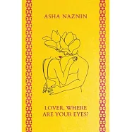 Lover, Where Are Your Eyes?