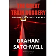 The Great Train Robbery and The South Coast Raiders