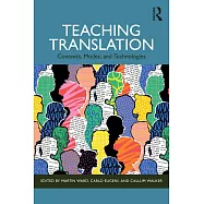 Teaching Translation: Contexts, Modes and Technologies