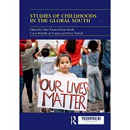 Studies of Childhoods in the Global South: Towards an Epistemic Turn in Transnational Childhood Research?