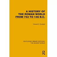 A History of the Roman World from 753 to 146 B.C.