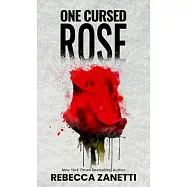 One Cursed Rose