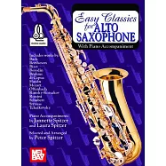 Easy Classics for Alto Saxophone with Piano Accompaniment with Piano Accompaniment