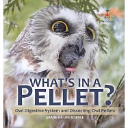 What&rsquo;s in a Pellet? Owl Digestive System and Dissecting Owl Pellets Grade 6-8 Life Science