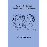 Tara of the Oracles: The Alchemical Twins Face the Fates