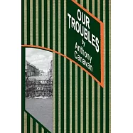Our Troubles: Stories of Catholic Belfast during the Troubles of 1968-1998
