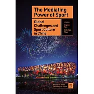 The Mediating Power of Sport: Global Challenges and Sport Culture in China