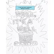 Well, It&rsquo;s A Well (A comic book about a wishing well appearing in Grantham)