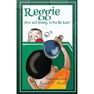 Reggie: Slow and Steady Wins the Race
