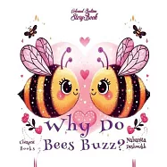 Why Do Bees Buzz?