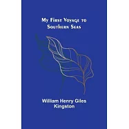 My First Voyage to Southern Seas