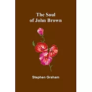 The Soul of John Brown