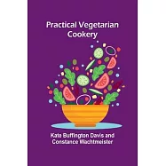 Practical vegetarian cookery