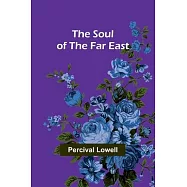 The Soul of the Far East