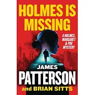 Holmes Is Missing: Patterson’s Most-Requested Sequel Ever