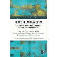 Shifting the Paradigm from Violence to Peace: Culture, Arts, State and Civil Society in Latin America