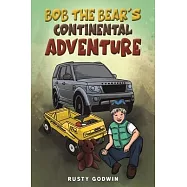 Bob the Bear’s Continental Adventure
