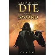 Alex Valentine: Die by the Sword