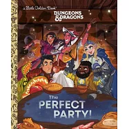 The Perfect Party! (Dungeons & Dragons)