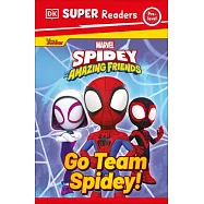 DK Super Readers Pre-Level Marvel Spidey and His Amazing Friends Go Team Spidey!