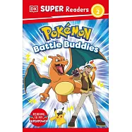 DK Super Readers Level 2 Pok&eacute;mon Battle Buddies!
