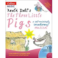 Roald Dahl&rsquo;s the Three Little Pigs: A Tail-Twistingly Treacherous Musical