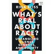 What’s Real about Race?: Untangling Science, Genetics, and Society