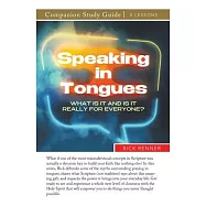 Speaking in Tongues Study Guide: What Is It and Is It Really for Everyone?