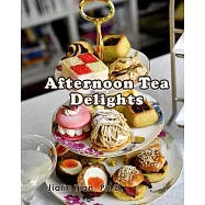 Afternoon Tea Delights
