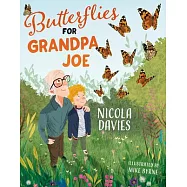Butterflies for Grandpa Joe
