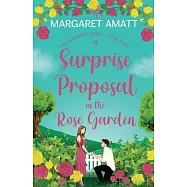A Surprise Proposal in the Rose Garden