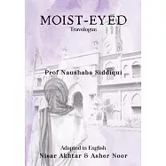 Moist-Eyed: Travelogue