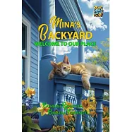 Mina&rsquo;s Backyard - Welcome to Our Place