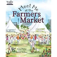 Meet Me at the Farmers Market / Nos vemos en el mercado de los granjeros: Bilingual Edition / English-Spanish
