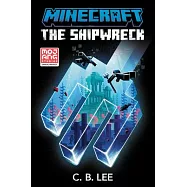 Minecraft: The Shipwreck (An Official Minecraft Novel 7)