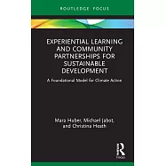 Experiential Learning and Community Partnerships for Sustainable Development: A Foundational Model for Climate Action