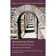 Remembering Nicaea: The Ecclesiastical History of Anonymous Cyzicenus