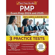 PMP Exam Prep 2024 and 2025: 3 Practice Tests and PMBOK 7th Edition Study Guide Book for Project Management [Includes