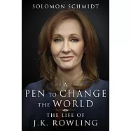 Pen to Change the World: The Life of J. K. Rowling