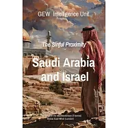 Saudi Arabia and Israel: The Sinful Proximity