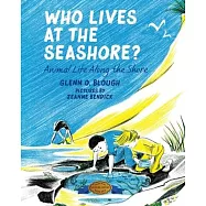 Who Lives at the Seashore?: Animal Life Along the Shore