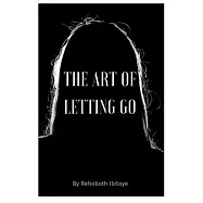 The Art of Letting Go