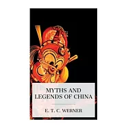 Myths and Legends of China